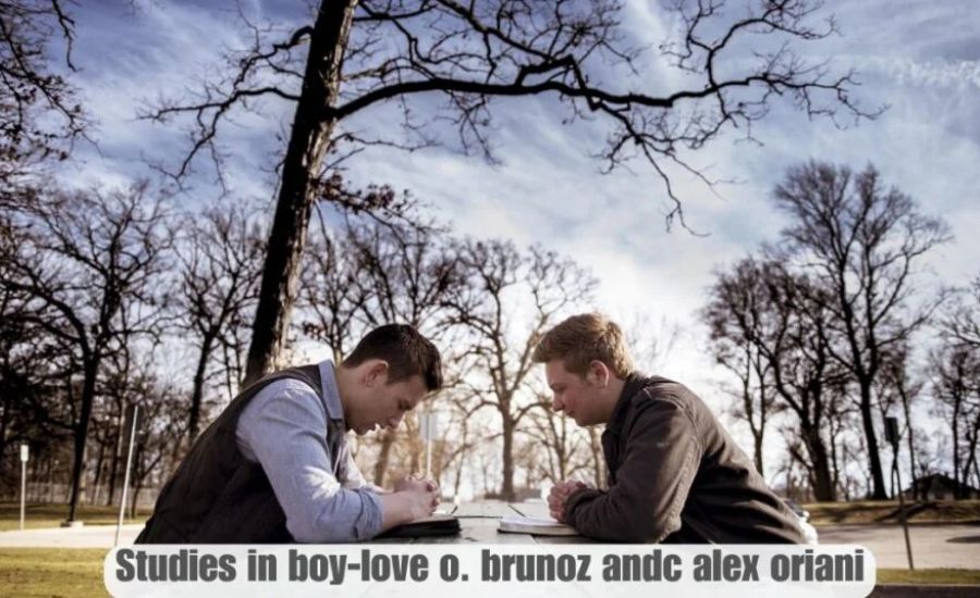 Studies in Boy-Love O. Brunoz Andc Alex Oriani