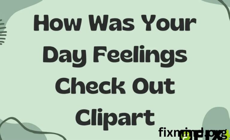 How Was Your Day Feelings Check OutcliPart